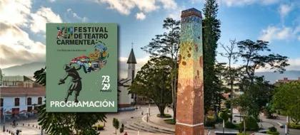 Festival Carmentea 2025. Teatro y cultura en El Carmen de Viboral